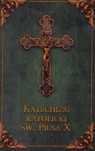 KATECHIZM KATOLICKI ŚW. PIUSA X (ZIELONY)