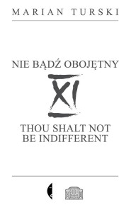 XI NIE BĄDŹ OBOJĘTNY. XI THOU SHALT NOT.. W.2