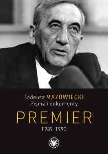 TADEUSZ MAZOWIECKI. PISMA I DOKUMENTY...