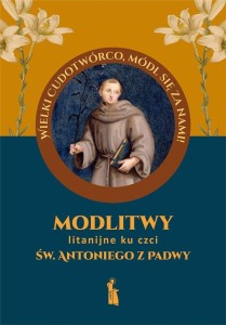 MODLITWY LITANIJNE KU CZCI ŚW. ANTONIEGO Z PADWY