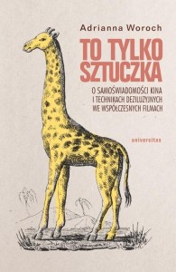 TO TYLKO SZTUCZKA. O SAMOŚWIADOMOŚCI KINA I...