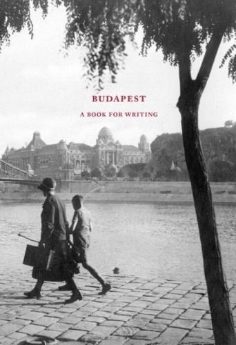 Budapest. A book for writing, praca zbiorowa