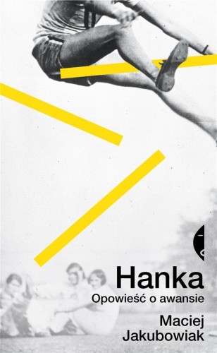 Hanka. Opowieść o awansie w.2, Maciej Jakubowiak
