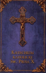 KATECHIZM KATOLICKI ŚW. PIUSA X (GRANAT)