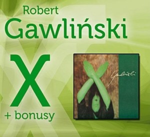 ROBERT GAWLIŃSKI - X + BONUSY - CD