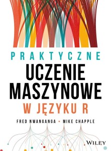 PRAKTYCZNE UCZENIE MASZYNOWE W JĘZYKU R