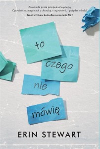 TO, CZEGO NIE MÓWIĘ, ERIN STEWART, EWA BOBOCIŃSKA