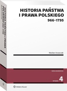 HISTORIA PAŃSTWA I PRAWA POLSKIEGO (966-1795)