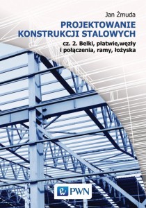PROJEKTOWANIE KONSTRUKCJI STALOWYCH CZ.2