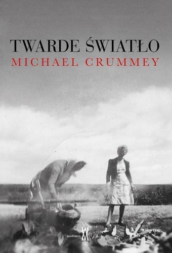 Twarde światło, Michael Crummey