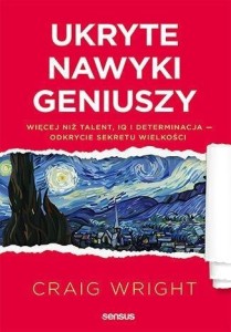 UKRYTE NAWYKI GENIUSZY, CRAIG WRIGHT