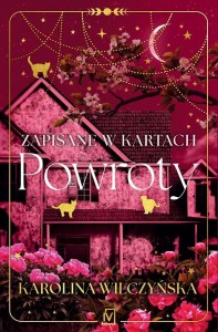 ZAPISANE W KARTACH T.3 POWROTY