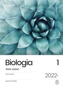BIOLOGIA. ZBIÓR ZADAŃ. EGZAMIN ÓSMOKLASISTY T.1
