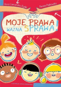MOJE PRAWA, WAŻNA SPRAWA, RENATA PIĄTKOWSKA