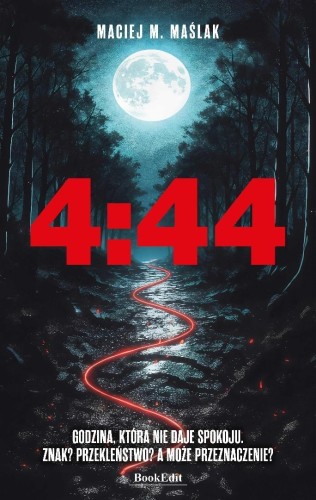 4:44, Maciej M. Maślak