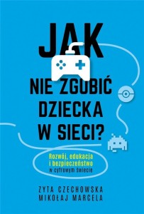 JAK NIE ZGUBIĆ DZIECKA W SIECI