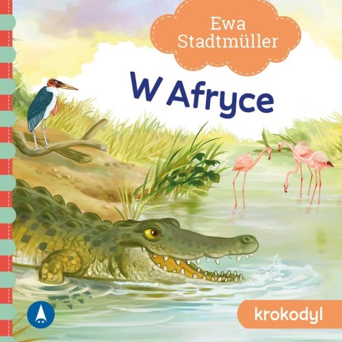 W Afryce. Krokodyl, Ewa Stadtmuller
