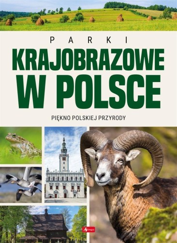Parki Krajobrazowe w Polsce, praca zbiorowa
