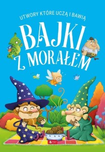 BAJKI Z MORAŁEM, PRACA ZBIOROWA