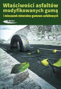 WŁAŚCIWOSCI ASFALTÓW MODYFIKOWANYCH GUMĄ