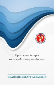 UPORCZYWA TERAPIA WE WSPÓŁCZESNEJ MEDYCYNIE