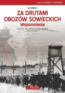 ZA DRUTAMI OBOZÓW SOWIECKICH. WSPOMNIENIA