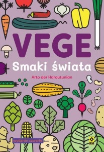 VEGE. SMAKI ŚWIATA, ARTO DER HAROUTUNIAN