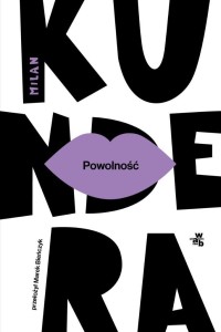 POWOLNOŚĆ, MILAN KUNDERA