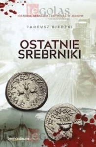 OSTATNIE SREBRNIKI, TADEUSZ BIEDZKI