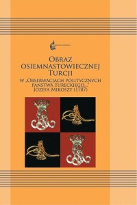OBRAZ OSIEMNASTOWIECZNEJ TURCJI W OBSERWACJACH..
