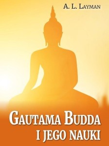GAUTAMA BUDDA I JEGO NAUKI, A. L. LAYMAN