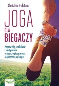JOGA DLA BIEGACZY, CHRISTINE FELSTEAD