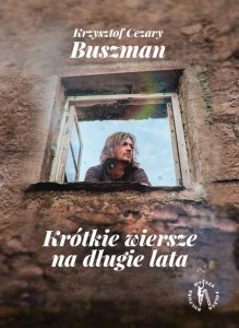 KRÓTKIE WIERSZE NA DŁUGIE LATA