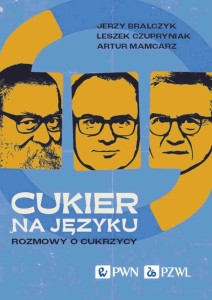 CUKIER NA JĘZYKU. ROZMOWY O CUKRZYCY