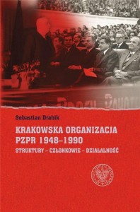 KRAKOWSKA ORGANIZACJA PZPR (1948-1990)