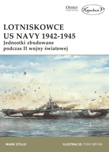 Lotniskowce US Navy 1942-1945, Mark Stille