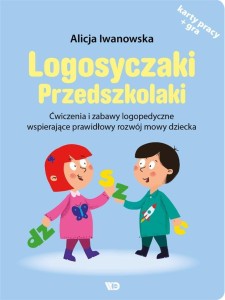 LOGOSYCZAKI. PRZEDSZKOLAKI, ALICJA IWANOWSKA