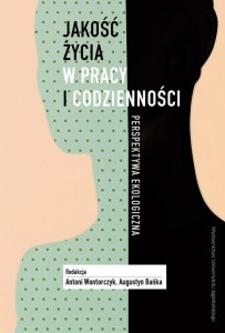 JAKOŚĆ ŻYCIA W PRACY I CODZIENNOŚCI