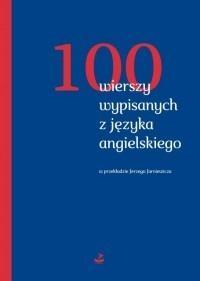 100 WIERSZY WYPISANYCH Z JĘZYKA ANGIELSKIEGO