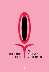 21 WIERSZY MIŁOSNYCH, ADRIENNE RICH