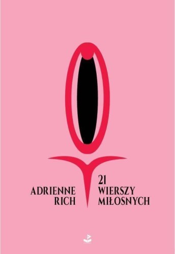 21 wierszy miłosnych, Adrienne Rich