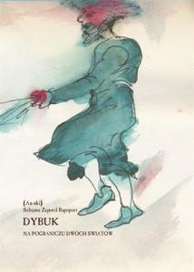 DYBUK. NA POGRANICZU DWÓCH ŚWIATÓW