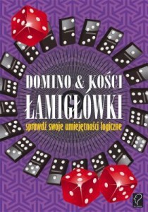 DOMINO & KOŚCI. ŁAMIGŁÓWKI - SPRAWDŹ SWOJE...