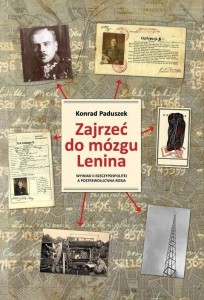 ZAJRZEĆ DO MÓZGU LENINA, KONRAD PADUSZEK
