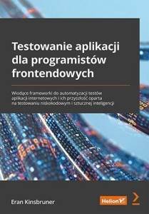 TESTOWANIE APLIKACJI DLA PROGRAMISTÓW...