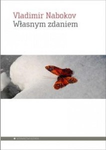 WŁASNYM ZDANIEM, VLADIMIR NABOKOV