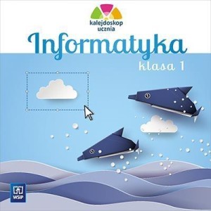 KALEJDOSKOP UCZNIA. INFORMATYKA PŁYTA CD KL.1 WSIP