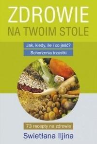 ZDROWIE NA TWOIM STOLE. SCHORZENIA TRZUSTKI
