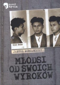 MŁODSI OD SWOICH WYROKÓW - JANUSZ HORODNICZY LTW