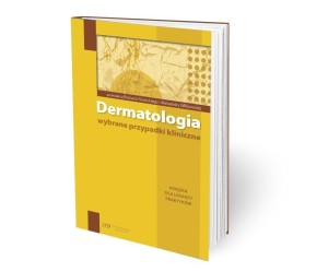 DERMATOLOGIA WYBRANE PRZYPADKI KLINICZNE